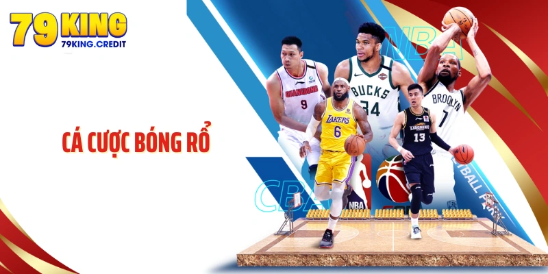 Cá Cược Bóng Rổ 79king 🏀Úp Rổ Hốt Bạc - Kèo Rung NBA