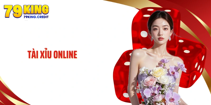 Tài Xỉu Online 79KING - Thiên Đường Giải Trí Số 1 Châu Á